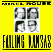 Mikel Rouse - Failing Kansas