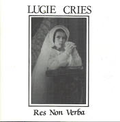 Lucie Cries - Res Non Verba