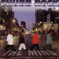 Chubb Rock - The Mind