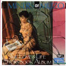 Miners Of Muzo - The Love & Life Storybook