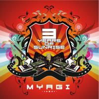 Myagi - 3 Years Of Sunrise