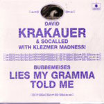 David Krakauer's Klezmer Madness - Bubbemeises: Lies My Gramma Told Me