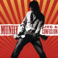 Mundy - Live And Confusion