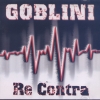 Goblini - Re Contra (1999)