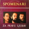 Spomenari - Za Pravu Ljubav (1986)