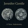 Jennifer Gentle - A New Astronomy (2006)