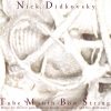 Nick Didkovsky - Tube Mouth Bow String (2006)