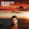 Brandon Heath - What If We (2008)
