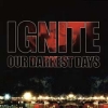 Ignite - Our Darkest Days (2006)
