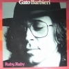 Gato Barbieri - Ruby, Ruby (1977)