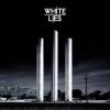 White Lies - To Lose My Life (2009)