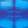 John Dyson - Aquarelle (1991)