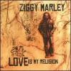 Ziggy Marley - Love Is My Religion