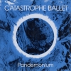 Catastrophe Ballet - Pandemonium (1992)