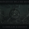 Brighter Death Now - Kamikaze Kabaret (2005)