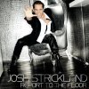 Josh Strickland - Report to the Floor (2011)