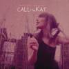 CaLLmeKAT - I'm In A Polaroid - Where Are You? (2008)