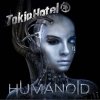 Tokio Hotel - Humanoid (Deluxe Edition)