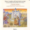 Christopher Page - The Castle Of Fair Welcome - Courtly Songs Of The Later Fifteenth Century (1986)
