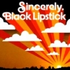 Black Lipstick - Sincerely, Black Lipstick (2005)