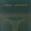 Config.sys - Gravity Probe [b] (2004)
