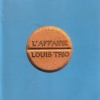 L'Affaire Louis Trio - L'Affaire Louis Trio (1997)