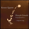 Henryk Mikolaj Gorecki - String Quartet No. 3 (...Songs Are Sung) (2007)