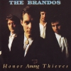 The Brandos - Honor Among Thieves (1993)