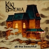 Kiki Bohemia - All The Beautiful (2008)