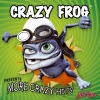 Crazy Frog - Presents More Crazy Hits (2006)