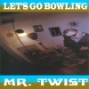 Let's Go Bowling - Mr. Twist (1996)