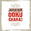 Jamaram - Okuchaka! (2006)