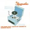 The Anomalies - The Hand That Lights My Cigarette (2008)