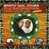 Bantu - Fuji Satisfaction: Sound Clash In Lagos (2005)