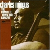 Charles Mingus - The Complete Town Hall Concert (1994)