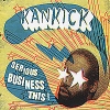 Kan Kick - Serious Business This! (2006)