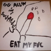 GG Allin - Eat My Fuc (1984)