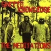 The Meditations - Ghetto Knowledge (1999)