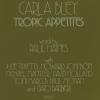 Carla Bley - Tropic Appetites (1974)