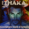 ITHAKA - Somewhere South Of Somalia (2001)
