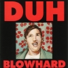 Duh - Blowhard (1991)
