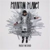 Phantom Planet - Raise The Dead (2008)