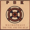 PBK - Macrophage / The Toil And The Reap (1992)