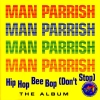 Man Parrish - Hip Hop Bee Bop (Don't Stop) The Album (1996)