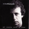 Mike Francis - All Rooms With A View (1999)