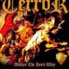 Terror - Allways The Hard Way (2006)