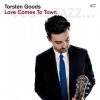 Torsten Goods - Love Comes To Town (2013)