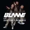 BLAME - Star (Doctor P Remixes)