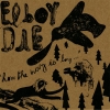 El Boy Die - How The Way Is Long (2007)