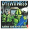 Dyewitness - Battle For Your Mind (1995)
